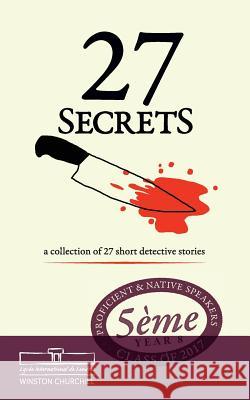 27 Secrets: A Collection of Short Detective Stories Mr James Castleden 9781548192808 Createspace Independent Publishing Platform - książka