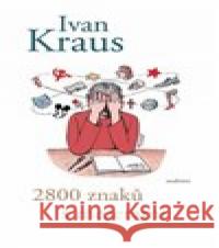 2800 znaků s mezerami Ivan Kraus 9788020030818 Academia - książka