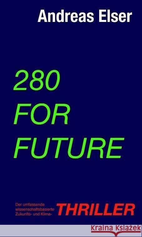 280 For Future Elser, Andreas 9783347756755 tredition - książka