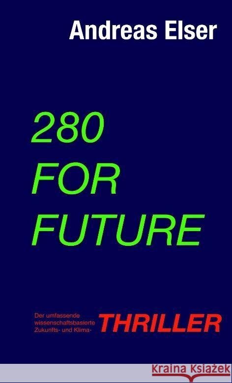 280 For Future Elser, Andreas 9783347756762 tredition - książka