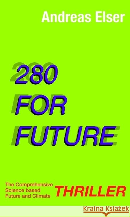 280 For Future Elser, Andreas 9783347776401 tredition - książka