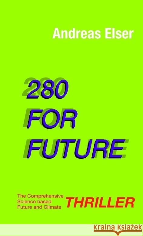 280 For Future Elser, Andreas 9783347776418 tredition - książka