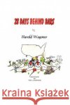 28 Days Behind Bars Harold Wagoner 9780595203680 Writers Club Press