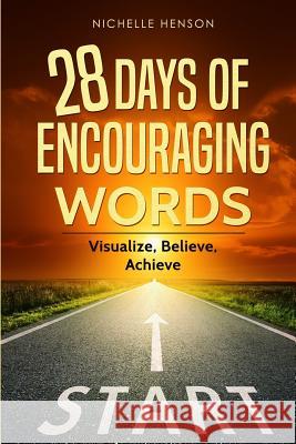 28 Days of Encouraging Words Nichelle Henson 9781096260653 Independently Published - książka