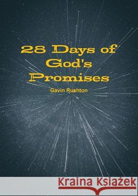 28 Days of God's Promises Gavin Rushton 9780244576011 Lulu.com - książka