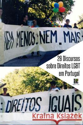 28 Discursos sobre Direitos LGBT em Portugal Centro de Documentacao Goncal Index Ebooks 9781546766964 Createspace Independent Publishing Platform - książka