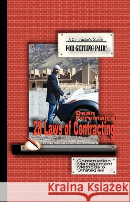 28 Laws of Contracting: Construction Management Guide Foreman, Dean 9781581127904 Universal Publishers - książka