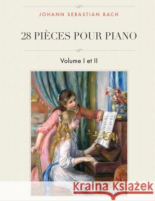 28 pièces pour piano: Volume I et II Farkas, I. J. 9781544142630 Createspace Independent Publishing Platform - książka
