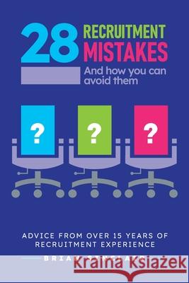 28 Recruitment Mistakes: And how you can avoid them Brian Sinclair 9781914428067 Discover Your Bounce Publishing - książka