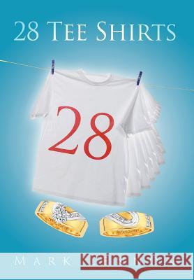 28 Tee Shirts Mark Lennon 9781468530537 Authorhouse - książka