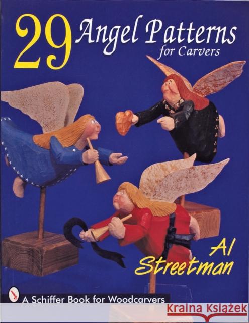 29 Angel Patterns for Carvers Al Streetman 9780764302756 Schiffer Publishing - książka