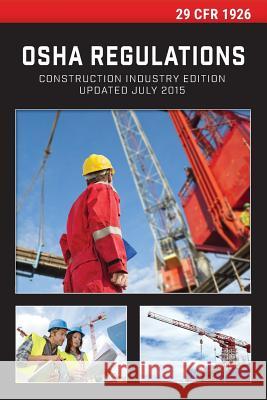 29 CFR 1926 OSHA Construction Industry Regulations Office of the Federal Register 9781354237915 Regulations Press - książka