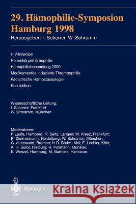 29. Hämophilie-Symposion: Hamburg 1998 Inge Scharrer, Wolfgang Schramm 9783540659297 Springer-Verlag Berlin and Heidelberg GmbH &  - książka