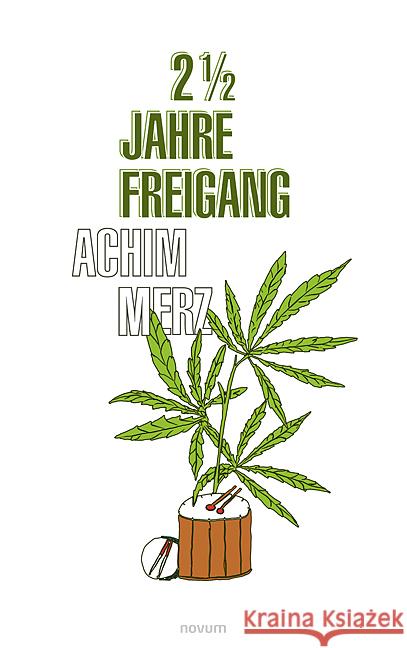 2 1/2 Jahre Freigang Merz, Achim 9783711605641 Novum - książka