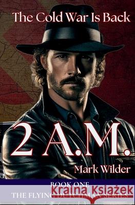 2 A.M. Mark Wilder Roxana Coumans 9781970587005 Wilder Creek Publishing - książka