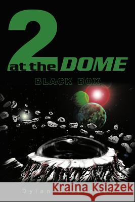 2 at the Dome: Black Box Beckerman, Dylan 9781456701635 Authorhouse - książka