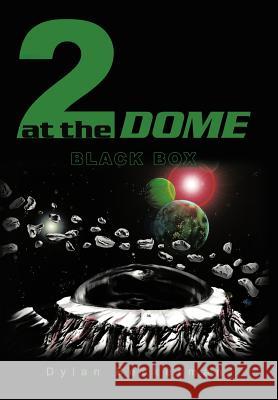 2 at the Dome: Black Box Beckerman, Dylan 9781456701642 Authorhouse - książka