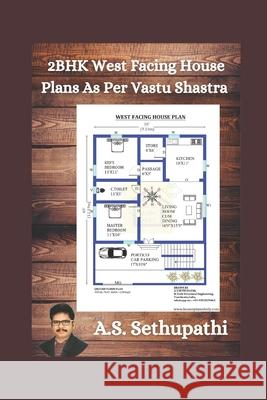 2 BHK West Facing House Plans As Per Vastu Shastra As Sethu Pathi 9781711615530 Independently Published - książka