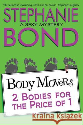 2 Bodies for the Price of 1 Stephanie Bond 9780989042987 Stephanie Bond, Incorporated - książka