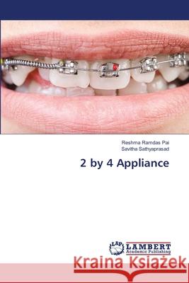 2 by 4 Appliance Reshma Ramdas Pai, Savitha Sathyaprasad 9786205501665 LAP Lambert Academic Publishing - książka