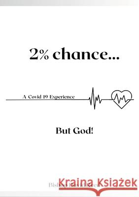 2% Chance But God! Bishop David Reed 9781312388079 Lulu.com - książka