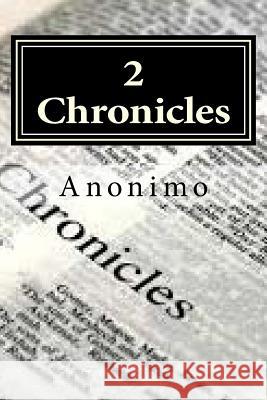 2 Chronicles Anonimo 9781523918775 Createspace Independent Publishing Platform - książka