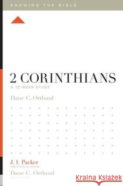 2 Corinthians: A 12-Week Study Dane C. Ortlund J. I. Packer Dane C. Ortlund 9781433547928 Crossway Books - książka