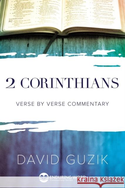2 Corinthians Commentary David Guzik 9781565990425 Enduring Word Media - książka