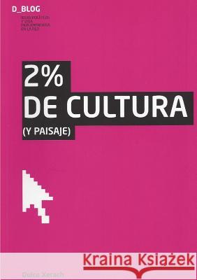 2%% de CULTURA (y Paisaje) Xerach, Dulce 9781291667530 Lulu.com - książka