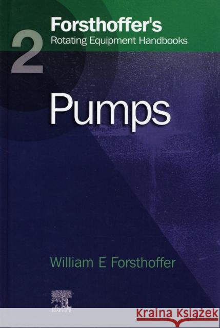 2. Forsthoffer's Rotating Equipment Handbooks: Pumps Forsthoffer, William E. 9781856174688  - książka