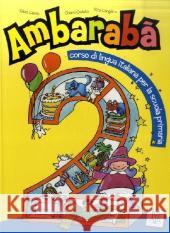2. Klasse, Kursbuch : corso di lingua italiana per la scuola primaria / libro Cangiano, Rita  Casati, Fabio  Codato, Chiara  9783190054237 ALMA Edizioni - książka