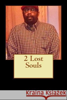 2 Lost Souls Anthony Hosea 9781500754419 Createspace - książka