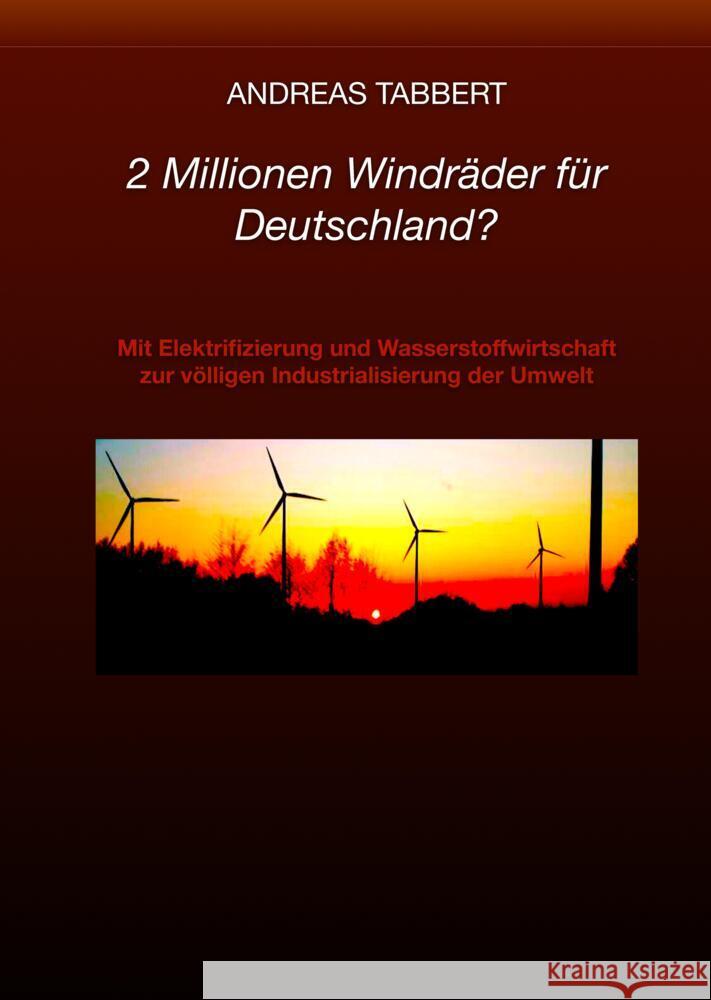 2 Millionen Windräder für Deutschland? Tabbert, Andreas 9783384547446 tredition - książka