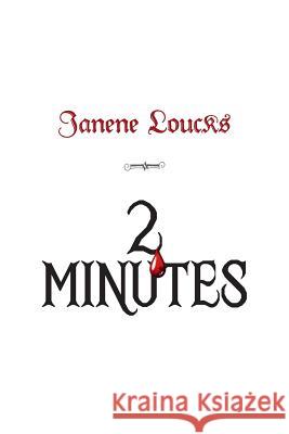 2 Minutes Janene Loucks 9780615751580 Janene Loucks Publishing - książka