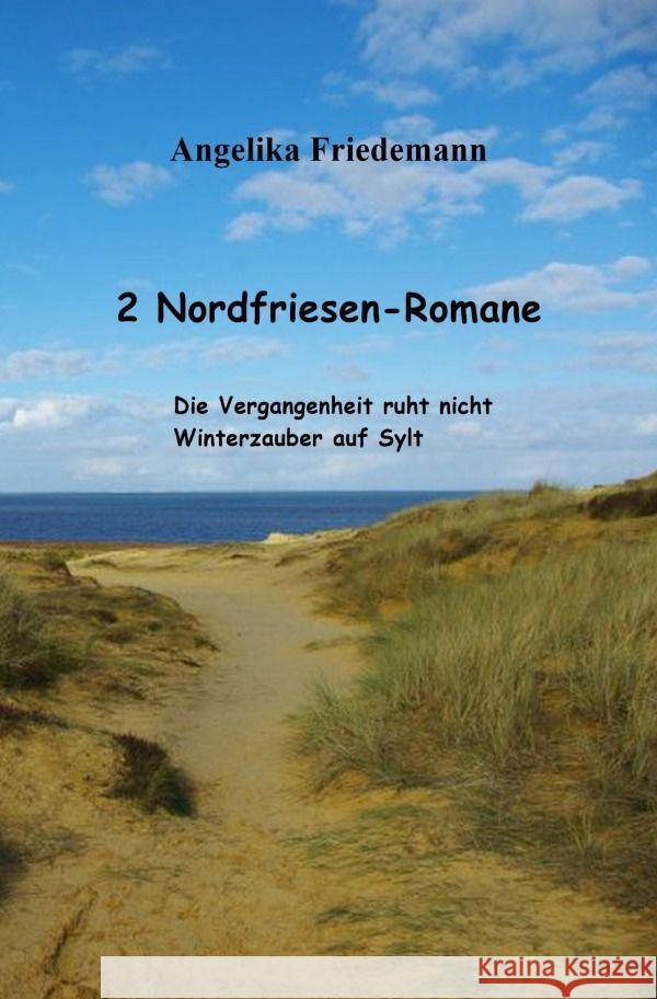 2 Nordfriesen-Romane Friedemann, Angelika 9783758487118 epubli - książka