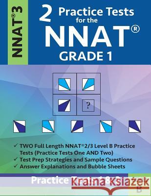 2 Practice Tests for the Nnat Grade 1 -Nnat3 - Level B: Practice Tests 1 and 2: Nnat 3 - Grade 1 - Test Prep Book for the Naglieri Nonverbal Ability T Origins Publications 9781948255783 Origins Tutoring - książka