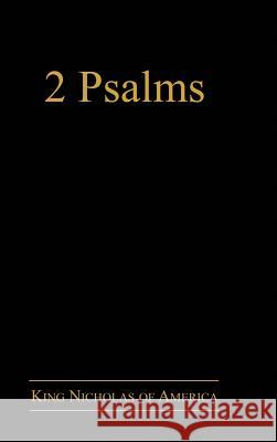 2 Psalms King Nicholas of America 9781483424736 Lulu Publishing Services - książka