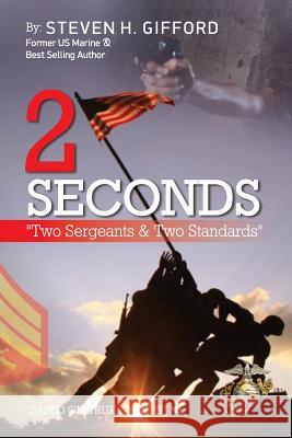 2 Seconds: Two Sergeants & Two Standards Lindner, Haleigh 9781544154626 Createspace Independent Publishing Platform - książka