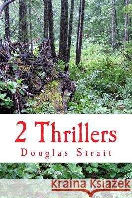 2 Thrillers Douglas Strait 9781546454991 Createspace Independent Publishing Platform - książka