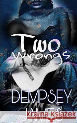 2 Wrongs Dempsey James 9781545016558 Createspace Independent Publishing Platform - książka