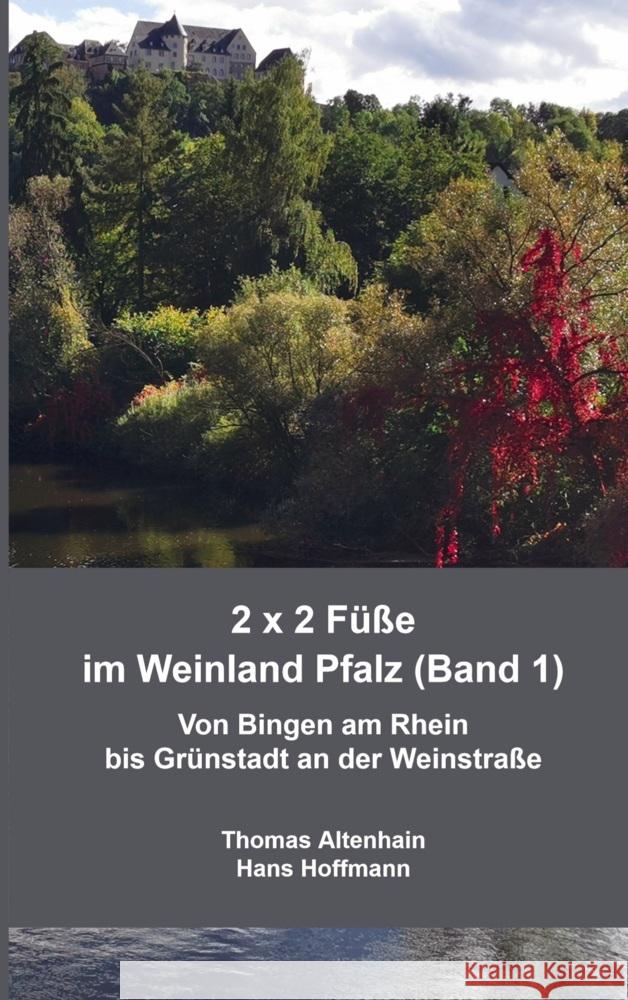 2 x 2 Füße im Weinland Pfalz (Band 1) Hans Hoffmann, Thomas Altenhain 9789403741246 Bookmundo - książka