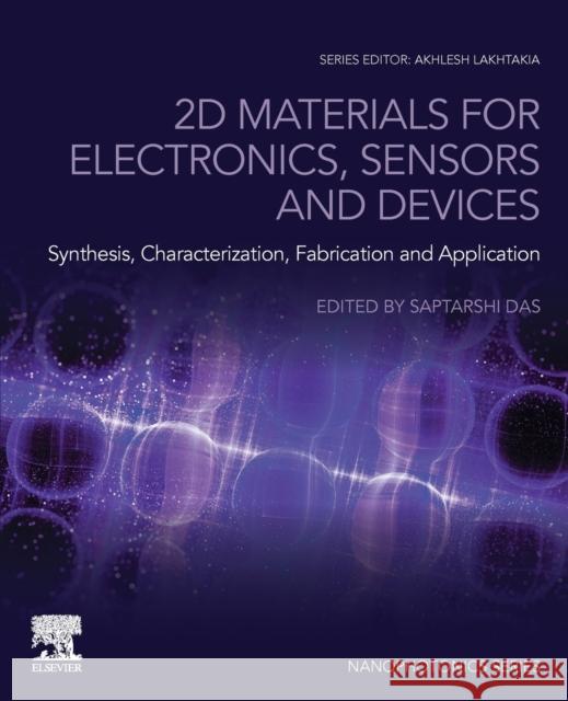 2D Materials for Electronics, Sensors and Devices: Synthesis, Characterization, Fabrication and Application Saptarshi Das 9780128215050 Elsevier - książka
