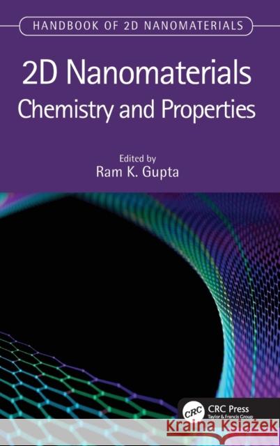 2D Nanomaterials: Chemistry and Properties Ram K. Gupta 9781032013947 CRC Press - książka