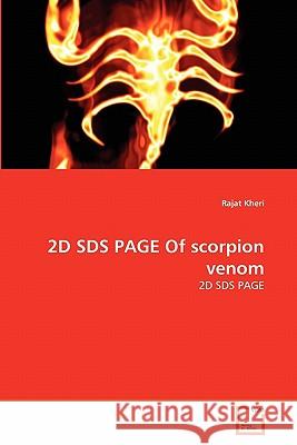 2D SDS PAGE Of scorpion venom Dr Rajat Kheri 9783639351842 VDM Verlag - książka