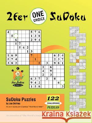 2fer 'One Choice' Sudoku Joe J. Defries 9780595475490 iUniverse - książka