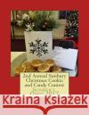 2nd Annual Sunbury Christmas Cookie and Candy Contest Kelly Ann Forman 9781729801383 Createspace Independent Publishing Platform