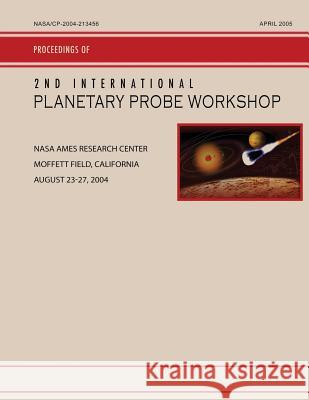 2nd International Planetary Probe Workshop National Aeronautics and Administration 9781505399240 Createspace - książka