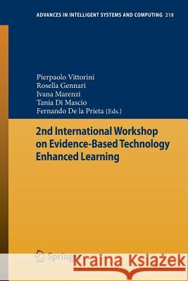 2nd International Workshop on Evidence-Based Technology Enhanced Learning Vittorini, Pierpaolo 9783319005539 Springer - książka