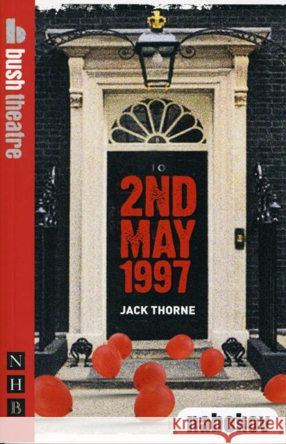 2nd May 1997 Jack Thorne 9781848420809 NICK HERN BOOKS - książka