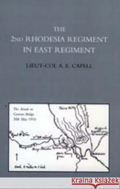 2nd Rhodesia Regiment in East Africa A. E. Capell 9781845743291 Naval & Military Press Ltd - książka